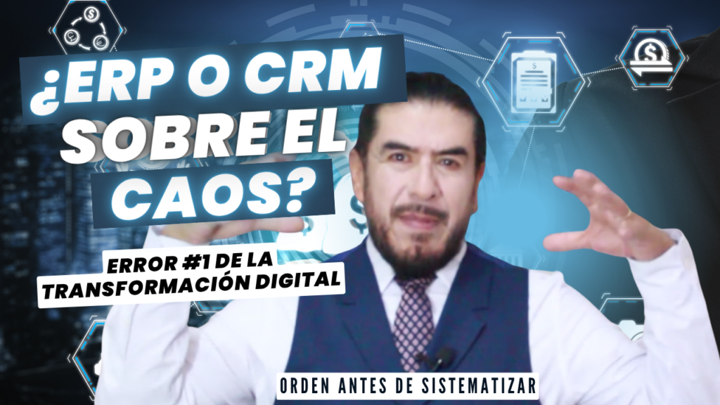 ERP o CRM sobre el desorden operativo